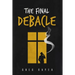 The Final Debacle