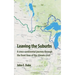 Leaving the Suburbs: A cross-continental journey through the front lines of the climate crisis