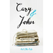 Cary and John