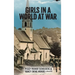 Girls in a World at War