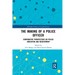 The Making of a Police Officer: Comparative Perspectives on Police Education and Recruitment