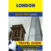 London Travel Guide (Quick Trips Series): Sights, Culture, Food, Shopping & Fun