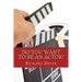 Do You Want To Be An Actor?: 101 Answers to Your Questions About Breaking Into the Biz