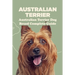 Australian Terrier: Australian Terrier Dog Breed Complete Guide: What You Need To Know About Australian Terrier