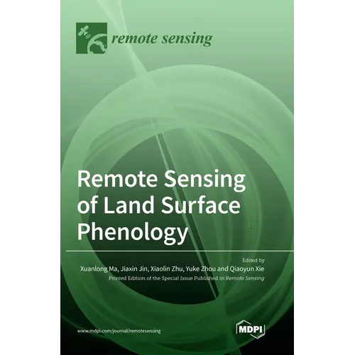 Remote Sensing of Land Surface Phenology