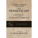 A Short Enquiry Concerning the Hermetic Art: with An Introduction to Alchemy