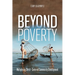 Beyond Poverty: Multiplying Christ-Centered Community Development
