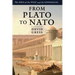 From Plato to NATO: The Idea of the West and Its Opponents
