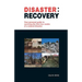 Disaster: recovery: Your personal guide to surviving the first few weeks