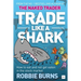 Trade Like a Shark: The Naked Trader on How to Eat and Not Get Eaten in the Stock Market