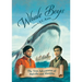 Whale Boys: The True Adventures of Melville and Manjiro