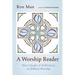 A Worship Reader: Short Studies and Reflections on Biblical Worship
