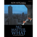 No Matter What: You've Got to Live Your Dreams (Workbook)