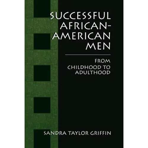 Successful African-American Men: From Childhood to Adulthood
