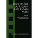 Successful African-American Men: From Childhood to Adulthood