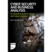 Cyber Security and Business Analysis: An essential guide to secure and robust systems