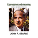 Expression and Meaning: Studies in the Theory of Speech Acts