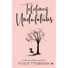 Tefeloney Undulations: A Collection of Poems and More...