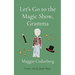 Let's Go to the Magic Show, Gramma