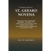 A Pocket Guide to St. Gerard Novena: Prayers for pregnant women, infertility, families in distress, and those who have experienced miscarriage or infa