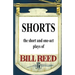 Shorts: The short and one-act plays by Bill Reed