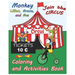 Monkey Lillian, Gracie, and Ava Join the Circus Coloring and Activities Book 8x10
