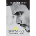 Mentally Tough Me