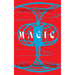 Magic: A Practical Philosophy of Being