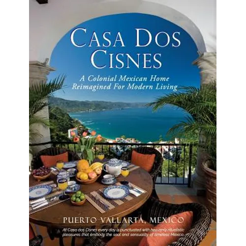 Casa Dos Cisnes - A Colonial Mexican Home Reimagined For Modern Living