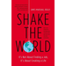 Shake the World: It's Not About Finding a Job, It's About Creating a Life