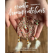 Create Dream Catchers: 26 Serene Projects to Crochet, Weave, Macramé & More