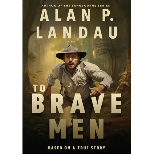 To Brave Men