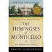 The Hemingses of Monticello: An American Family