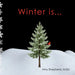 Winter is...: A Joyful Exploration of Winter Through Rhythm, Repetition, and Inclusive Design
