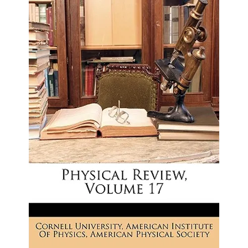 Physical Review, Volume 17