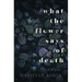 What The Flower Says Of Death