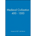 Medieval Civilization 400 - 1500