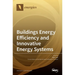 Buildings Energy Efficiency and Innovative Energy Systems