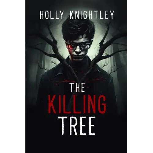 The Killing Tree: A Supernatural Suspense Novella