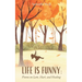 Life is Funny: Poems on Love, Hurt, and Healing