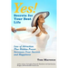 Yes! Secrets for Your Best Life - Law of Attraction: Plus Hidden Power Increases Your Success and Happiness
