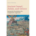 Ancient Israel, Judah, and Greece: Laying the Foundation of a Comparative Approach