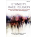Ethnicity, Race, Religion: Identities and Ideologies in Early Jewish and Christian Texts, and in Modern Biblical Interpretation