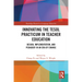Innovating the TESOL Practicum in Teacher Education: Design, Implementation, and Pedagogy in an Era of Change