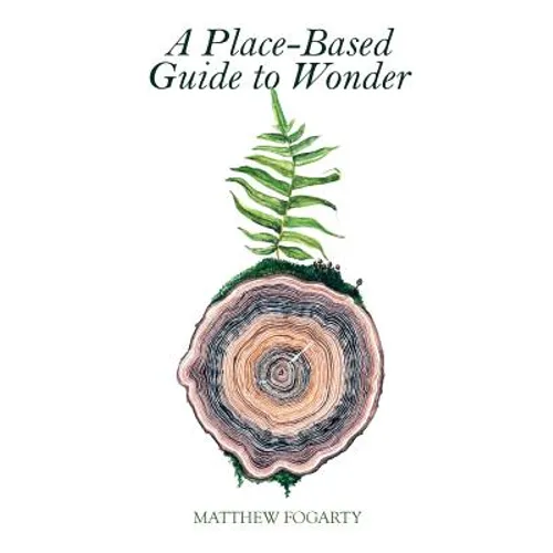 A Place-Based Guide to Wonder