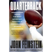Quarterback: Inside the Most Important Position in Professional Sports