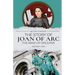 The Story of Joan of Arc, the Maid of Orleans