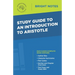 Study Guide to an Introduction to Aristotle
