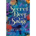 A Secret Deep and Savage: Book 2 of the Lost Garden Series