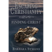 Escaping Christianity: Finding Christ